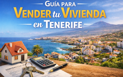 Guía para vender una vivienda en Tenerife: aspectos clave a tener en cuenta